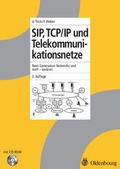 Cover: SIP, TCP/IP und Telekommunikationsnetze - Oldenbourg Wissenschaftsverlag