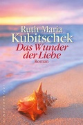 Cover: Das Wunder der Liebe - Nymphenburger