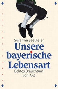 Abbildung von: Unsere bayerische Lebensart - Nymphenburger