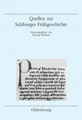 Cover: Quellen zur Salzburger Fr&uuml;hgeschichte - Oldenbourg Wissenschaftsverlag