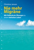 Cover: Nie mehr Migr&auml;ne - Nymphenburger