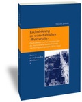 Cover: Rechtsbildung im wirtschaftlichen "Weltverkehr" - Vittorio Klostermann Verlag