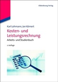 Cover: Kosten- und Leistungsrechnung - De Gruyter Oldenbourg