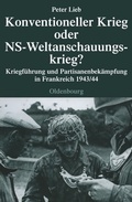 Cover: Konventioneller Krieg oder NS-Weltanschauungskrieg? - De Gruyter Oldenbourg