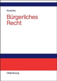 Abbildung von: Bürgerliches Recht - De Gruyter Oldenbourg