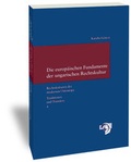 Cover: Die europ&auml;ischen Fundamente der ungarischen Rechtskultur - Vittorio Klostermann Verlag