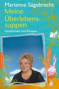 Cover: Meine &Uuml;berlebens-Suppen - Nymphenburger