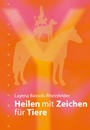 Cover: Heilen mit Zeichen für Tiere - Nymphenburger