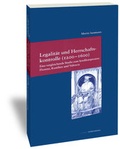 Cover: Legalit&auml;t und Herrschaftskontrolle (1200-1600) - Vittorio Klostermann Verlag