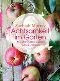 Cover: Achtsamkeit im Garten - Nymphenburger