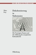 Cover: Dekolonisierung in S&uuml;dostasien - De Gruyter Oldenbourg