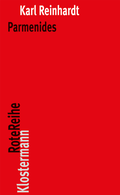 Cover: Parmenides und die Geschichte der griechischen Philosophie - Vittorio Klostermann Verlag