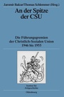 Cover: An der Spitze der CSU - De Gruyter Oldenbourg