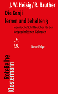 Cover: Die Kanji lernen und behalten 3. Neue Folge - Vittorio Klostermann Verlag