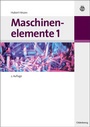 Bild: Maschinenelemente 1 - Oldenbourg Wissenschaftsverlag