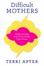 Cover: Difficult Mothers - WW Norton & Co