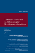 Cover: Treffr&auml;ume juristischer und &ouml;konomischer Regulierungsrationalit&auml;ten - Vittorio Klostermann Verlag