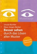 Cover: Besser sehen durch das L&ouml;sen alter Muster - Nymphenburger