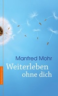 Cover: Weiterleben ohne dich - Nymphenburger