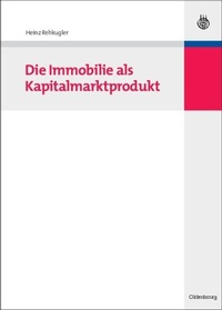 Abbildung von: Die Immobilie als Kapitalmarktprodukt - De Gruyter Oldenbourg