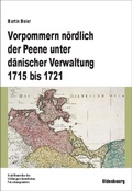 Cover: Vorpommern n&ouml;rdlich der Peene unter d&auml;nischer Verwaltung 1715 bis 1721 - De Gruyter Oldenbourg