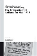 Cover: Der Kriegseintritt Italiens im Mai 1915 - De Gruyter Oldenbourg