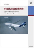 Cover: Regelungstechnik 1 - Oldenbourg Wissenschaftsverlag