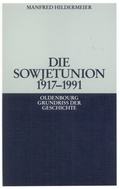 Cover: Die Sowjetunion 1917-1991 - De Gruyter Oldenbourg