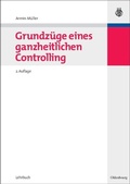 Cover: Grundz&uuml;ge eines ganzheitlichen Controlling - De Gruyter Oldenbourg