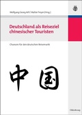 Cover: Deutschland als Reiseziel chinesischer Touristen - De Gruyter Oldenbourg