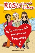 Cover: Wie &uuml;berlebe ich ohne meine Freunde? - Ravensburger