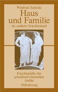 Cover: Haus und Familie im antiken Griechenland - De Gruyter Oldenbourg