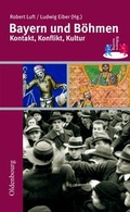 Cover: Bayern und B&ouml;hmen - Oldenbourg Wissenschaftsverlag