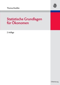 Abbildung von: Statistische Grundlagen für Ökonomen - De Gruyter Oldenbourg