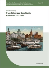 Abbildung von: Archivführer zur Geschichte Pommerns bis 1945 - De Gruyter