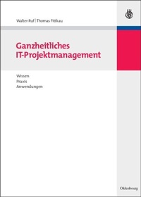 Abbildung von: Ganzheitliches IT-Projektmanagement - De Gruyter Oldenbourg