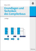 Cover: Grundlagen und Techniken des Compilerbaus - Oldenbourg Wissenschaftsverlag