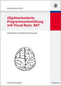 Abbildung von: Objektorientierte Programmentwicklung mit Visual Basic .NET Band2 - De Gruyter Oldenbourg