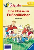 Cover: Leserabe Schulausgabe in Broschur - Eine Klasse im Fu&szlig;ballfieber - Ravensburger