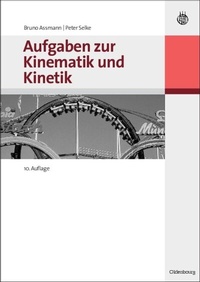 Abbildung von: Aufgaben zur Kinematik und Kinetik - De Gruyter Oldenbourg