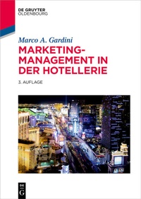Abbildung von: Marketing-Management in der Hotellerie - De Gruyter Oldenbourg