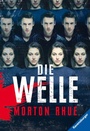 Cover: Die Welle: Bericht über einen Unterrichtsversuch, der zu weit ging. (Ein Buch, das vor rechter Propaganda und blindem Gehorsam warnt) - Ravensburger