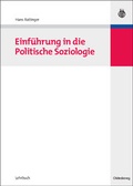 Cover: Einf&uuml;hrung in die Politische Soziologie - De Gruyter Oldenbourg