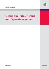 Abbildung von: Gesundheitstourismus und Spa-Management - De Gruyter Oldenbourg
