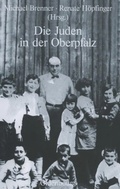 Cover: Die Juden in der Oberpfalz - De Gruyter Oldenbourg