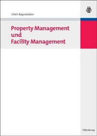 Abbildung von: Property Management und Facility Management - De Gruyter Oldenbourg