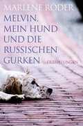 Cover: Melvin, mein Hund und die russischen Gurken - Ravensburger