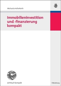 Abbildung von: Immobilieninvestition und -finanzierung kompakt - De Gruyter Oldenbourg