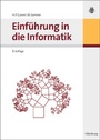 Cover: Einf&uuml;hrung in die Informatik - Oldenbourg Wissenschaftsverlag