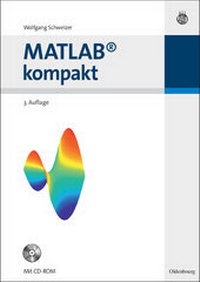 Abbildung von: MATLAB kompakt - Oldenbourg Wissenschaftsverlag